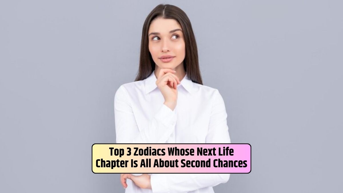 zodiac signs, cosmic energies, life chapter, second chances, Leo, Virgo, Libra, redemption, personal growth, astrology,