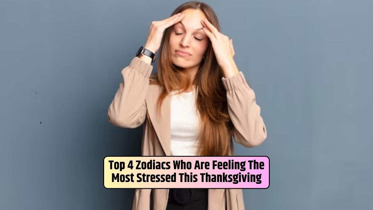 Thanksgiving Stress, Zodiac Experiences, Holiday Challenges, Cosmic Guidance, Unique Qualities,